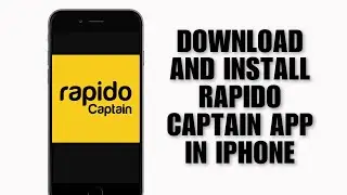 Как загрузить и установить приложение Rapido Captain на iPhone (руководство по установке)
