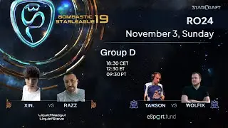BSL19 ProLeague RO24 Group D - Xin, Razz, Tarson, WolFix - StarCraft Rematered [2/2]