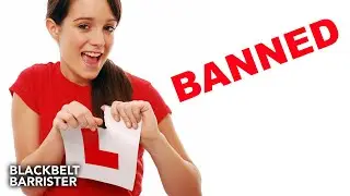 BANNED Before You Pass Your Test?! | BlackBeltBarrister