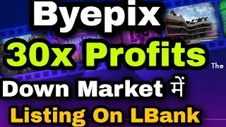 Byepix Token 30x Profit | only 2% ico Left | byepix listing on Lbank exchange | byepix बड़ा Profit