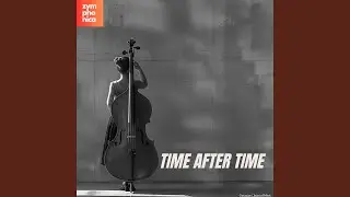 Time After Time (Symphony Orchestra Version)
