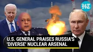 U.S. General Warns Biden Govt About Russia's 'Diverse' Nuclear Arsenal Amid Putin's War Threat