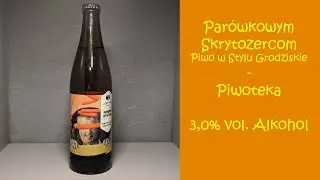 Par&oacute;wkowym Skrytożercom - Piwoteka - Verkostungsvideo