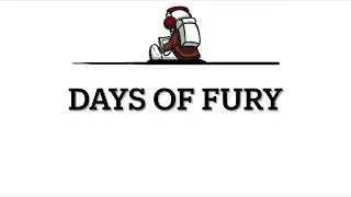 Days of Fury
