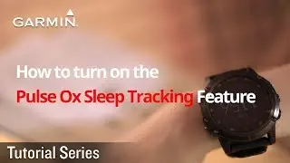 Tutorial &ndash; How to turn on the Pulse Ox Sleep Tracking Feature