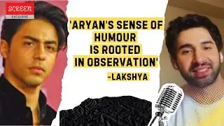 'The Ba***ds Of Bollywood' Cast Discuss Aryan Khan's Grounded Nature, Sense Of Humour & Direction