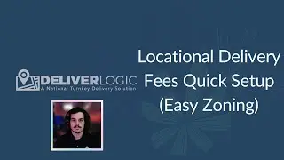 DeliverLogic - Locational Delivery Fees Quick Setup (Easy Zoning)