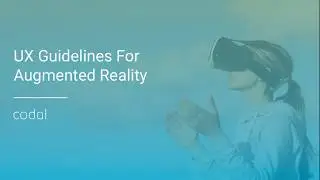 User Experience Design for Augmented Reality Applications