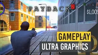 PAYBACK 2 | The battle sandbox | Android Gameplay walkthrough| HD
