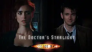 Doctor Who: The Doctor's Starlight {Wattpad Fanfiction Trailer}
