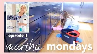 MARTHA MONDAYS | How To Organize & Care For Your Kitchen | Ep. 4