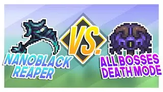 Nanoblack Reaper V.S. All Bosses (Death Mode) - Terraria Calamity Mod