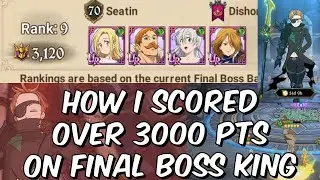 How I Scored Over 3,000 Points On Final Boss King! - Top 10 Ranking - Seven Deadly Sins: Grand Cross