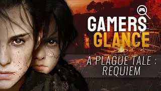 Gamer's Glance - A Plague Tale : Requiem (2022)