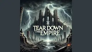 Tear Down The Empire