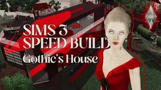 Sims 3 / speed build / Особняк Мари Готик (история + лот для скачки) / download build