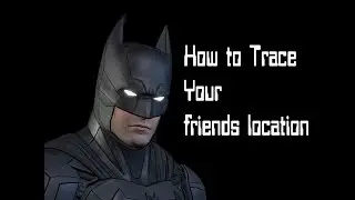 How to trace someone's location by Batman || Malicious link ||