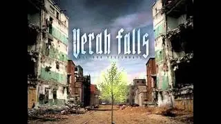 Verah Falls - So I Hear You Start Riots