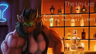 Un-List 84: Creed Bois du Portugal (1987)