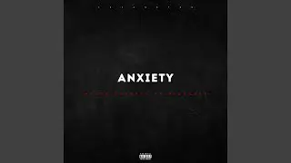 ANXIETY