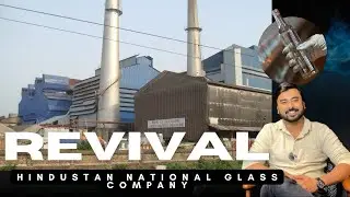 Closed Factory Revived in Rishra, West Bengal - Hindustan National Glass Ltd | Full Details EP - 444