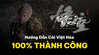 Hướng dẫn c&agrave;i Việt H&oacute;a Wukong 100% th&agrave;nh c&ocirc;ng