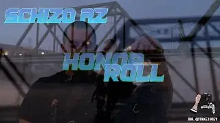 Schizo Az - Honor Roll | Official Music Video | Dir. @take1joey
