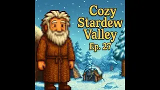Cozy Stardew Valley Ep. 27 — Linus’ Heart Events, Big Bundles, & First Skull Cavern Runs 🌙💛
