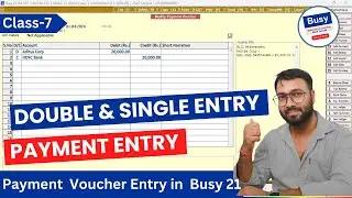 How to Pass Payment Voucher Entry in Busy 21। Create Payment voucher Entry, Busy 21 in Hindi Class 7