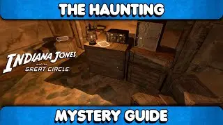 Indiana Jones and the Great Circle -The Haunting Mystery Guide
