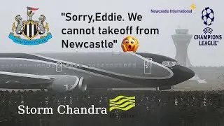 NUFC Team Delayed Flight due to Storm Chandra