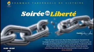 Soirée de liberté | Pasteur Pierre R. Alexis | Mercredi 21 Janvier 2026