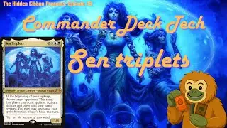Sen Triplets | Control, Esper, Stax | MTG Commander Deck Tech | Episode 45