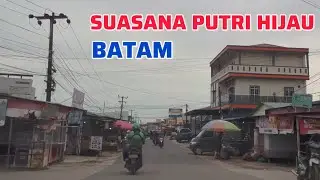 Kawasan Putri Hijau Batu Aji Batam: Update Terbaru ‼️‼️‼️