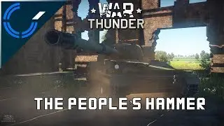 The People's Hammer - War Thunder - Object 120 Taran