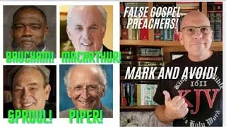 FALSE GOSPEL PREACHERS! #calvinism 