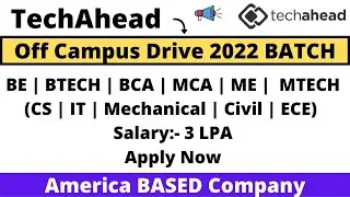 TechAhead Off Campus Hiring 2022 BATCH | BE | BTECH | BCA | MCA | MTECH Apply Now | Many Branches