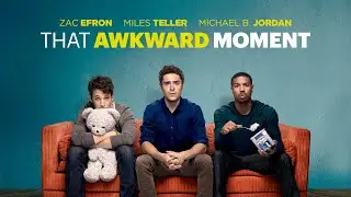 That Awkward Moment (2014) ➤ Review (GR)