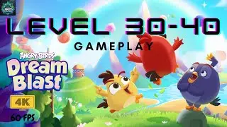 Angry Birds Dream Blast 🎮 | Levels 30-40 Gameplay Walkthrough 🔥 Tips & Tricks for 3 Stars! ⭐🐦