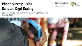 Phone Surveys Using Random Digit Dialing: Lessons Learned from IPA&rsquo;s Multi-Country RECOVR Surveys