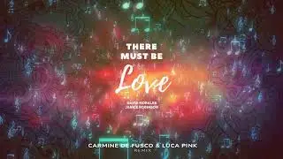 David Morales & J. Robinson - There Must Be Love (Luca Pink & Carmine De Fusco Remix) #AfroHouse