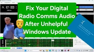 🚫🪟Fix Your Digital Radio Comms Audio After Unhelpful Windows Update