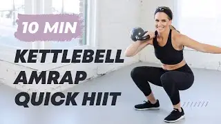 Kettlebell AMRAP 10 Minute Quick HIIT