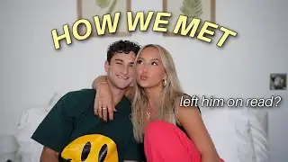 STORY TIME: all the tea on how we met👀