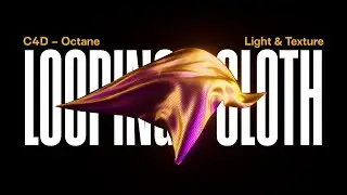 LOOP FLYING CLOTH - Lighting and Texturing in OCTANE