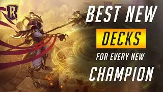 Best NEW Decks (Every New Champion | Patch 2.3.0) | Legends of Runeterra