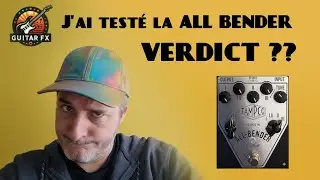 Guitar FX - test complet de la ALL BENDER de chez TAMPCO