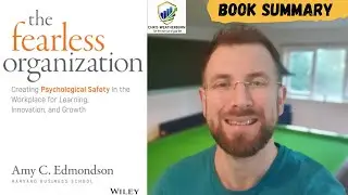 The Fearless Organization | Book Summary