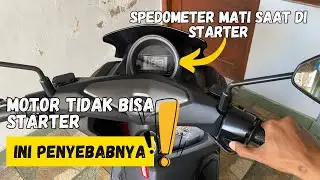 Penyebab Nmax Tidak Bisa di Starter dan Speedometer Mati Hidup Saat Saat (nge restart) di Starter