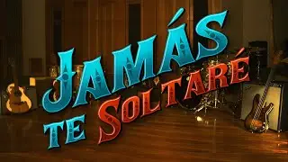 Intocable - Jamás te Soltaré (Video Oficial)